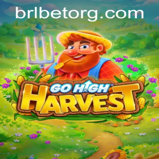 Exploring GoHighHarvest: A Comprehensive Guide Featuring BRLBet PH Login