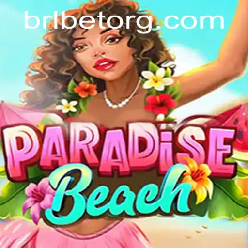 Exploring ParadiseBeach: A Tropical Gaming Experience with BRLBet PH Login